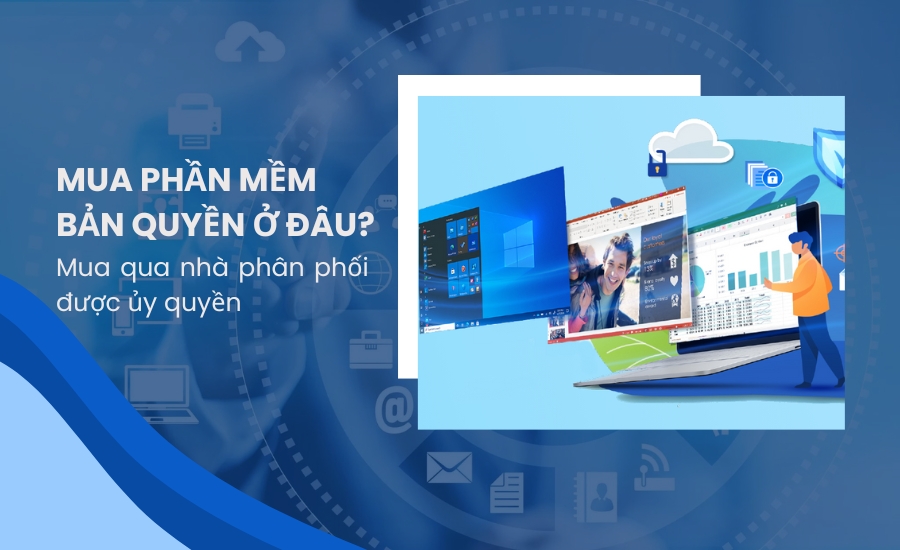Mua phần mềm bản quyền ở đâu?
